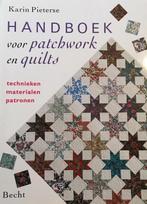 Handboek voor patchwork en quilts 9789023007357, Karin Pieterse, Verzenden