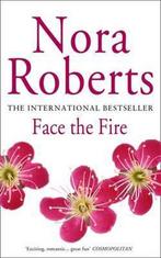 Face The Fire 9780749932985, Boeken, Overige Boeken, Gelezen, Nora Roberts, Verzenden