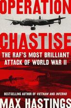 Operation Chastise 9780062953612 Max Hastings, Verzenden, Gelezen, Max Hastings