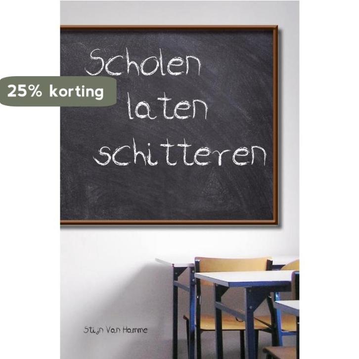Scholen laten schitteren 9789491144806 Stijn Van Hamme, Boeken, Studieboeken en Cursussen, Zo goed als nieuw, Verzenden