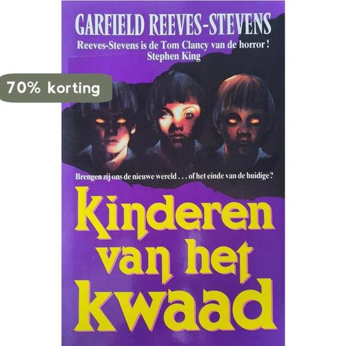 KINDEREN VAN HET KWAAD 9789022512784 Garfield Reeves Stevens, Livres, Contes & Fables, Envoi
