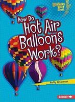 How Do Hot Air Balloons Work (Lightning Bolt B. Silverman, Buffy Silverman, Zo goed als nieuw, Verzenden