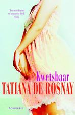 Kwetsbaar 9789047202196 Tatiana de Rosnay, Boeken, Verzenden, Zo goed als nieuw, Tatiana de Rosnay