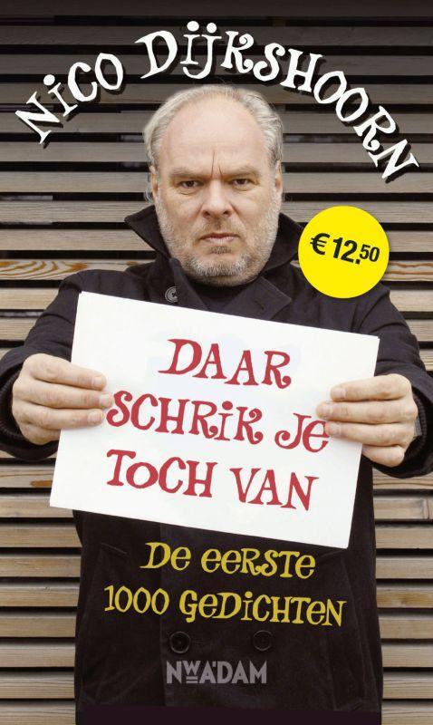 Daar schrik je toch van 9789046808009 Nico Dijkshoorn, Boeken, Overige Boeken, Gelezen, Verzenden