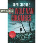 De wolf van Colombes 9789022334379 Koen Strobbe, Verzenden, Zo goed als nieuw, Koen Strobbe