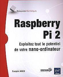 Raspberry Pi 2 - Exploitez tout le potentiel de votre na..., Livres, Livres Autre, Envoi