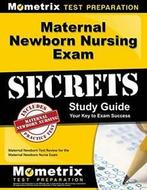 Maternal Newborn Nursing Exam Secrets: Maternal. Prep, Maternal Newborn Exam Secrets Test Prep Team, Verzenden
