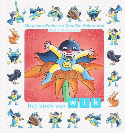 Kleuters samenleesboek - Het boek van Wik 9789027673770, Livres, Livres pour enfants | 4 ans et plus, Envoi