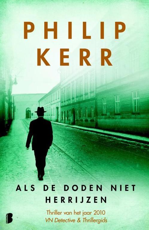 Als de doden niet herrijzen / Bernie Gunther / 6 Philip Kerr, Boeken, Thrillers, Zo goed als nieuw, Verzenden