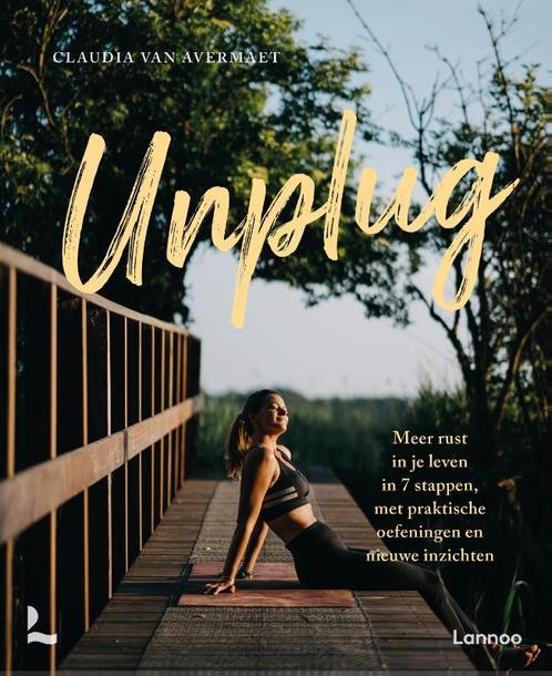 Unplug 9789401499057 Claudia Van Avermaet, Boeken, Overige Boeken, Zo goed als nieuw, Verzenden