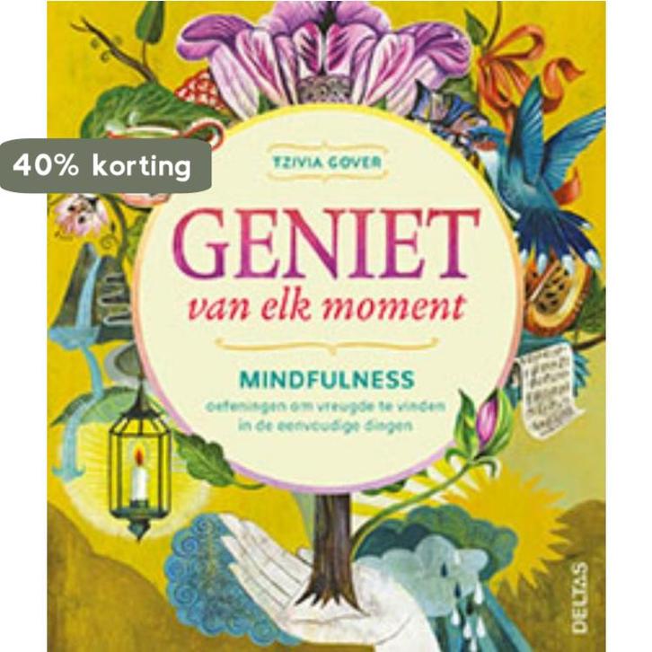 Geniet van elk moment 9789044746846 Tzivia Gover, Boeken, Psychologie, Zo goed als nieuw, Verzenden