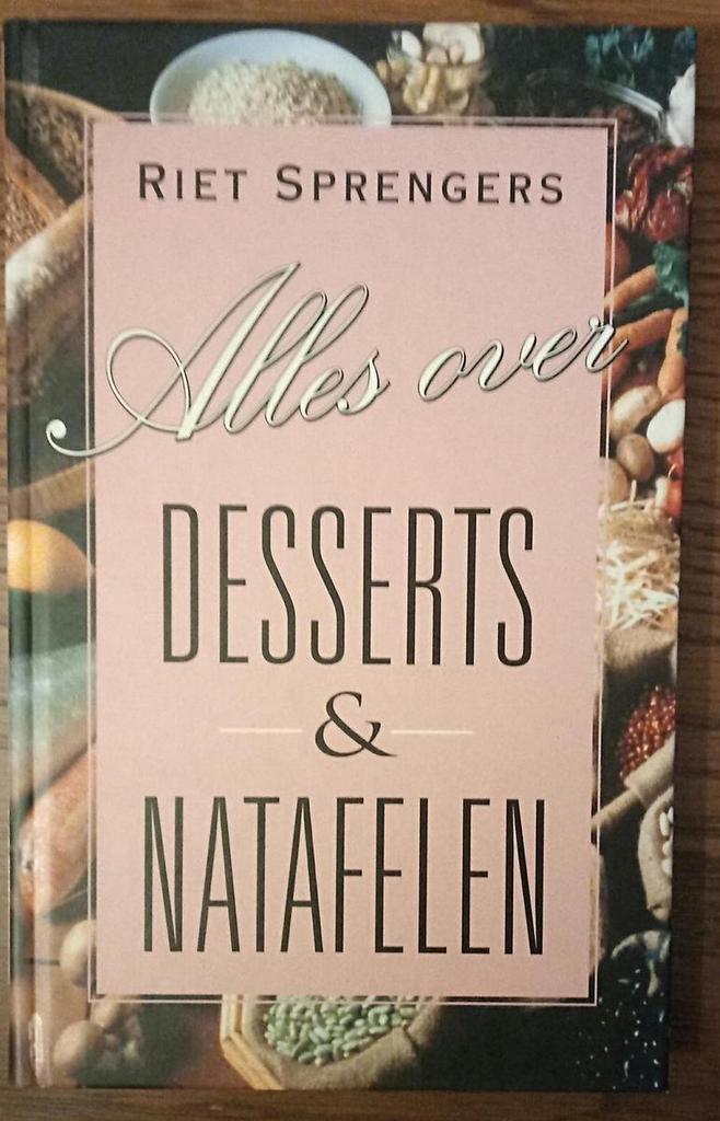 Alles over desserts & natafelen / Alles over 9789061344537, Boeken, Kookboeken, Zo goed als nieuw, Verzenden