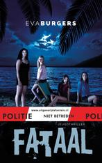 Fataal / Politie niet betreden 9789026143328 Eva Burgers, Boeken, Verzenden, Zo goed als nieuw, Eva Burgers