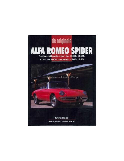 DE ORIGINELE ALFA ROMEO SPIDER RESTAURATIEGIDS, Boeken, Auto's | Boeken