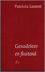 Genadeloos en fluitend 9789068016048 P. Lasoen, Verzenden, Gelezen, P. Lasoen