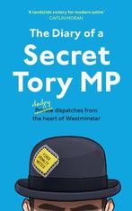 The Diary of a Secret Tory MP 9780008535209 Henry Morris, Verzenden, Henry Morris