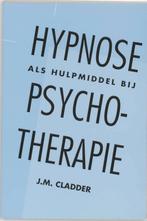 Hypnose als hulpmiddel bij psychotherapie 9789026511264, Gelezen, Johannes Michael Cladder, Verzenden
