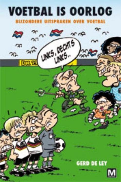 Voetbal is oorlog 9789460680731 Gerd De Ley, Boeken, Stripverhalen, Zo goed als nieuw, Verzenden