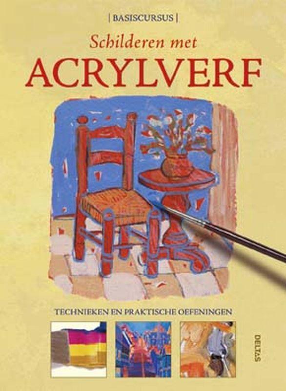 Schilderen met acrylverf - Basiscursus 9789044717204, Boeken, Hobby en Vrije tijd, Zo goed als nieuw, Verzenden