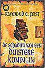 Schaduw Van Een Duistere Koningin Pap 9789029059176, Boeken, Gelezen, Raymond E. Feist, Raymond E. Feist, Verzenden