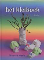 Het Kleiboek 9789021338149, Boeken, Hobby en Vrije tijd, Thea van Mierlo, Zo goed als nieuw, Verzenden