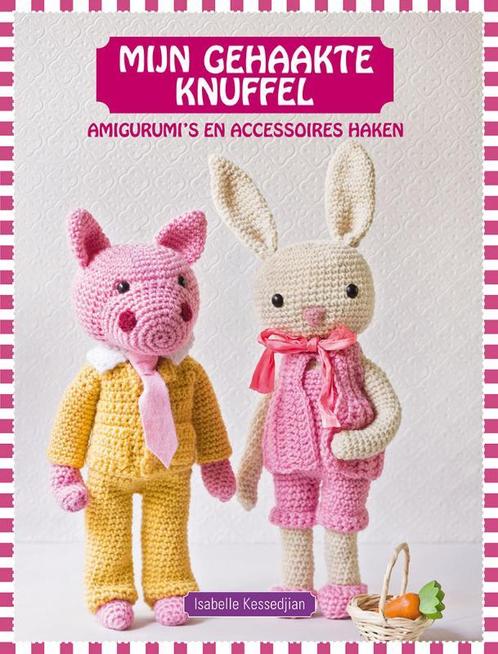 Mijn gehaakte knuffel / Tirion creatief 9789043918305, Boeken, Hobby en Vrije tijd, Gelezen, Verzenden