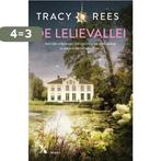 De lelievallei 9789401619264 Tracy Rees, Boeken, Verzenden, Gelezen, Tracy Rees