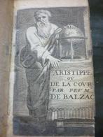 De Balzac (Jean-Louis Guez) - Aristippe ou de la cour - 1658, Antiek en Kunst, Antiek | Boeken en Manuscripten