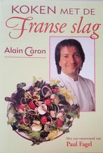 Koken met de Franse slag 9789055016822 A. Caron, Livres, Verzenden, A. Caron