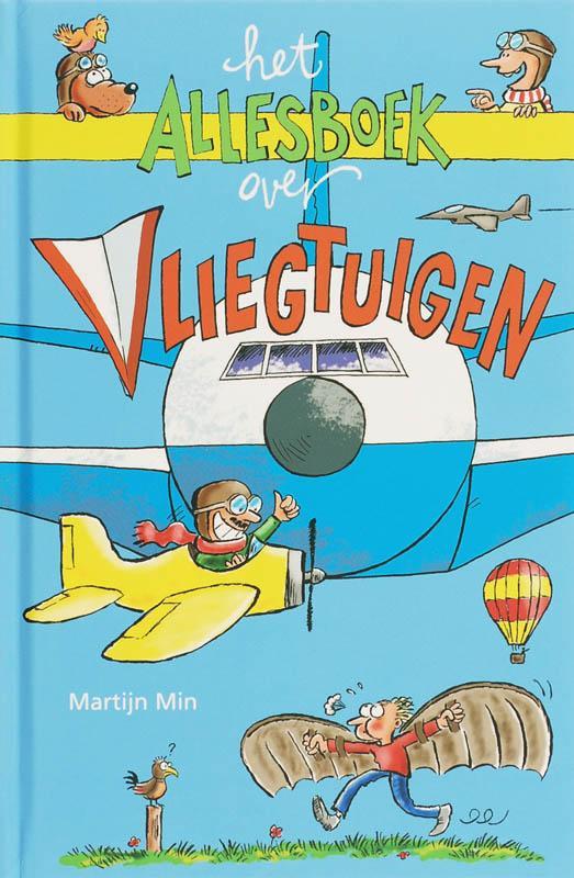 Het allesboek over vliegtuigen / Het allesboek over M. Min, Livres, Livres Autre, Envoi