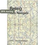 Beleg 9789085422198 Tom Naegels, Boeken, Verzenden, Gelezen, Tom Naegels