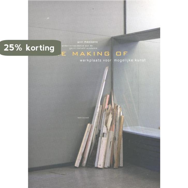 The making of 9789047706045 Ann Meskens, Boeken, Kunst en Cultuur | Beeldend, Gelezen, Verzenden