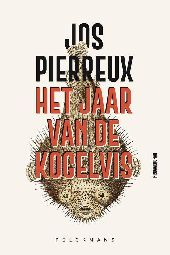 Het jaar van de kogelvis 9789462347694 Jos Pierreux, Boeken, Overige Boeken, Zo goed als nieuw, Verzenden
