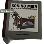 Koning Mier en de Geheimzinnige verdwijning 9789082135022, Boeken, Verzenden, Zo goed als nieuw, Lisette de Boon