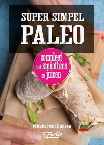Super simpel paleo 9789079679454 Mitchel van Duuren, Verzenden, Mitchel van Duuren