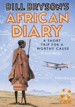 Bill Brysons African Diary 9780857524201 Bill Bryson, Boeken, Verzenden, Zo goed als nieuw, Bill Bryson