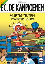 Vijftig tinten paarsblauw / F.C. De Kampioenen / 77, Boeken, Verzenden, Zo goed als nieuw, Tom Bouden
