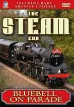 The Steam Era: Bluebell On Parade DVD (2008) cert E, Verzenden