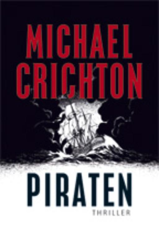 Piraten 9789024531608 Michael Crichton, Boeken, Thrillers, Gelezen, Verzenden
