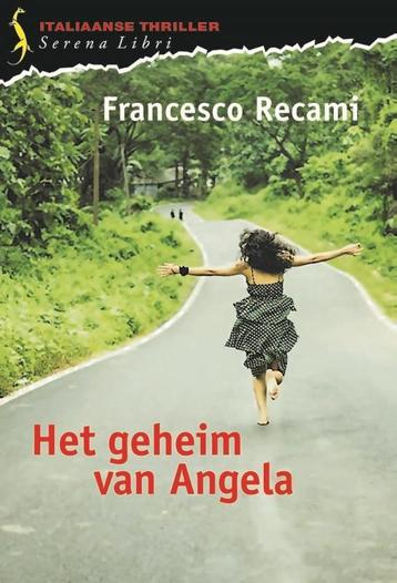 Het geheim van Angela 9789076270869 Francesco Recami, Verzenden, Francesco Recami