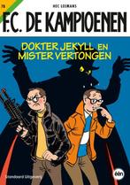 F.C. De Kampioenen 78 -   Dokter Jekyll en Mister Vertongen, Boeken, Stripverhalen, Hec Leemans, Zo goed als nieuw, Verzenden
