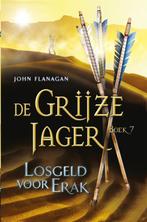 Losgeld voor Erak / De Grijze Jager / 7 9789025746087, [{:name=>'Laurent Corneille', :role=>'B06'}, {:name=>'John Flanagan', :role=>'A01'}]