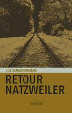 Retour Natzweiler 9789079226801 Jos Schoenmakers, Boeken, Verzenden, Gelezen, Jos Schoenmakers