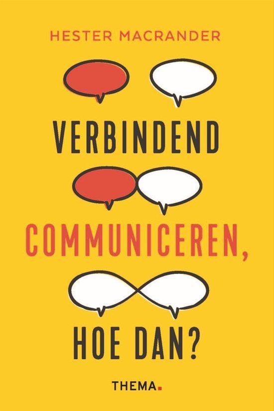 Verbindend communiceren, hoe dan? 9789462724082, Boeken, Economie, Management en Marketing, Zo goed als nieuw, Verzenden