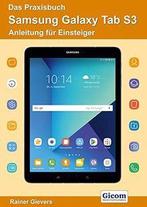 Das PraxisBook Samsung Galaxy Tab S3 - Anleitung fü...  Book, Verzenden