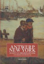 Antwerpen - New York. Eugeen Van Mieghem (1875-1930), Verzenden, Erwin Joos