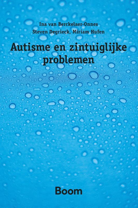 Autisme en zintuiglijke problemen 9789024406715, Boeken, Studieboeken en Cursussen, Gelezen, Verzenden