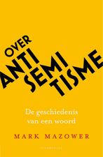 Over antisemitisme (9789057126154, Mark Mazower), Antiek en Kunst, Verzenden