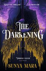 The Darkening-The Darkening 9781529354904 Sunya Mara, Verzenden, Gelezen, Sunya Mara