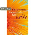 Zonnestralen van liefde 9789020983920 P. Bosmans, Boeken, Verzenden, Zo goed als nieuw, P. Bosmans